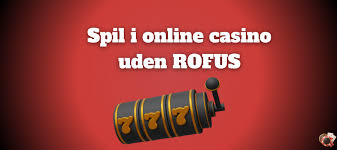 Casinoer uden Rufus - Oplev Spil uden Begrænsninger