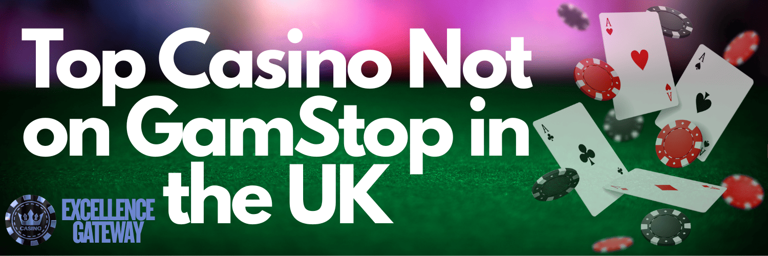 Non GamStop Casinos A Comprehensive Guide to Unrestricted Gaming